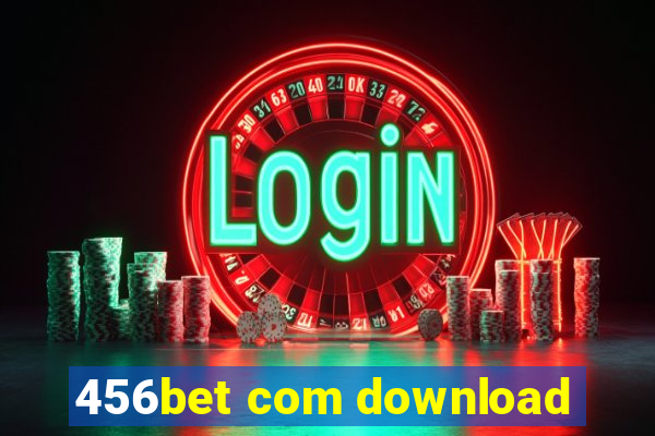 456bet com download